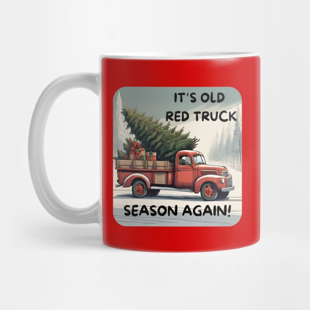 Funny Christmas Red Truck Season by TeesForThee